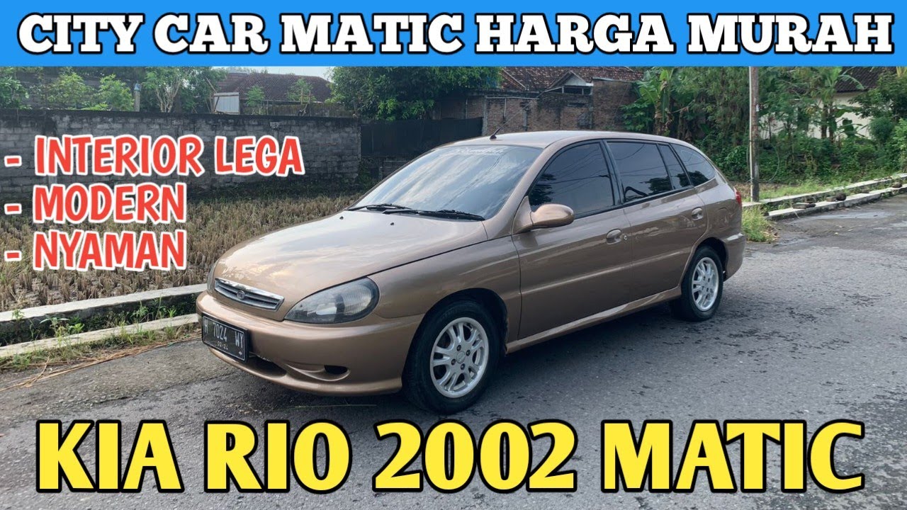 MOBIL CITY CAR MATIC MURAH CUMA 40JUTAAN KIA RIO ESTATE MATIC 2002