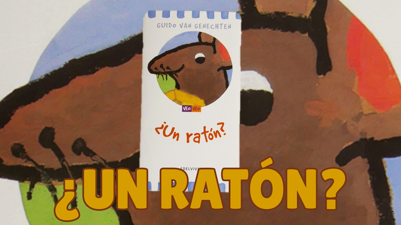 Veo, veo ¿Un Ratón? - Cómo contar un cuento infantil
