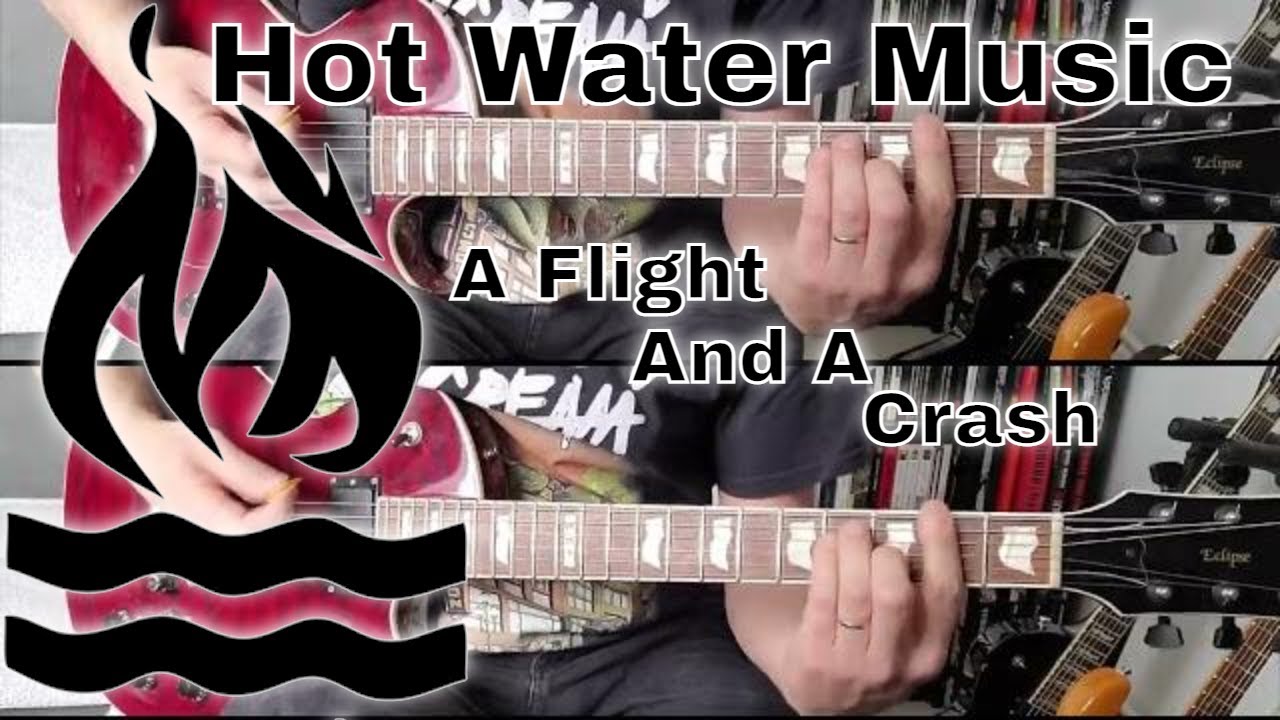 Hot Water Music - A Flight And A Crash (Guitar Cover)