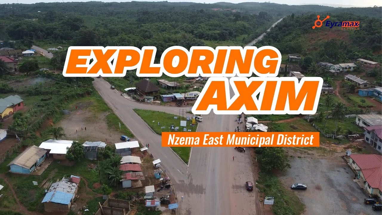 Exploring the Land, and District Capital of Nzema East Municipal, Axim.