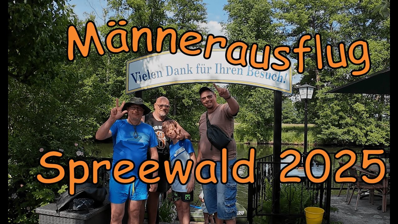 Männerausflug - Spreewald 2025 // Camping / Halbinsel Raatsch / Lübben / Lübbenau / Neuendorfer See