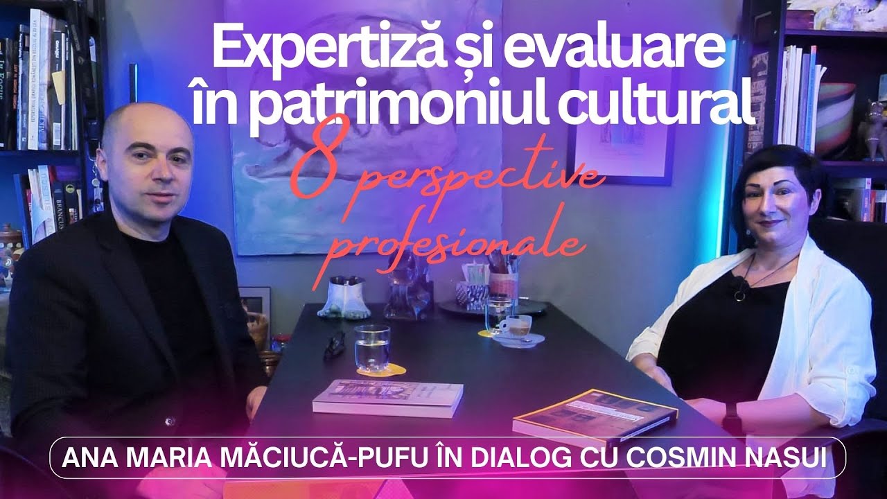 Evaluarea artei românești: între muzeu și piața liberă, Ana Maria Măciucă-Pufu & Cosmin Nasui