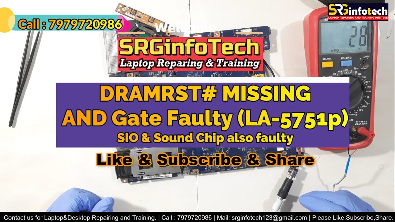 LA-5751P No Display - DRAMRST# Missing - AND Gate Faulty+SIO-Heat+Sound ic also Faulty #SRGinfoTech