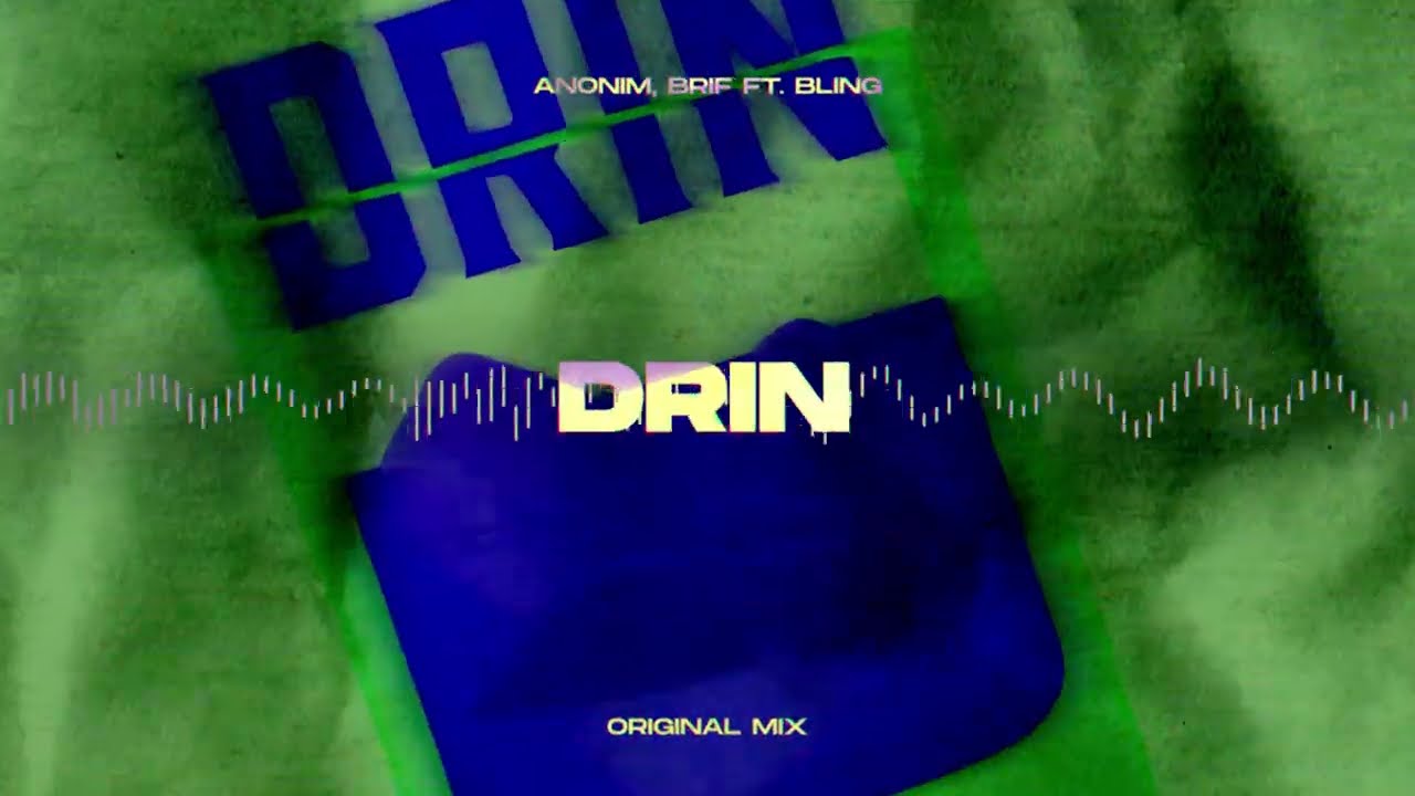 ANONIM, BRIF ft. Bling - Drin