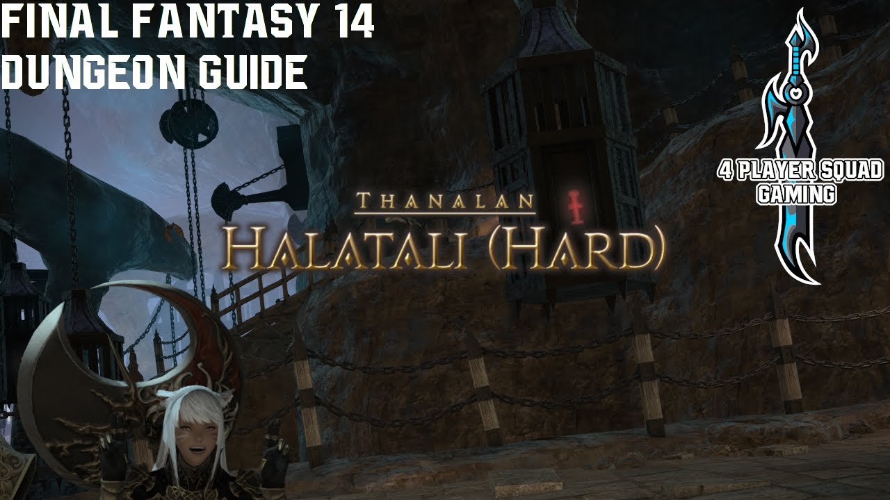 Final Fantasy 14 - A Realm Reborn - Halatali Hard - Dungeon Guide