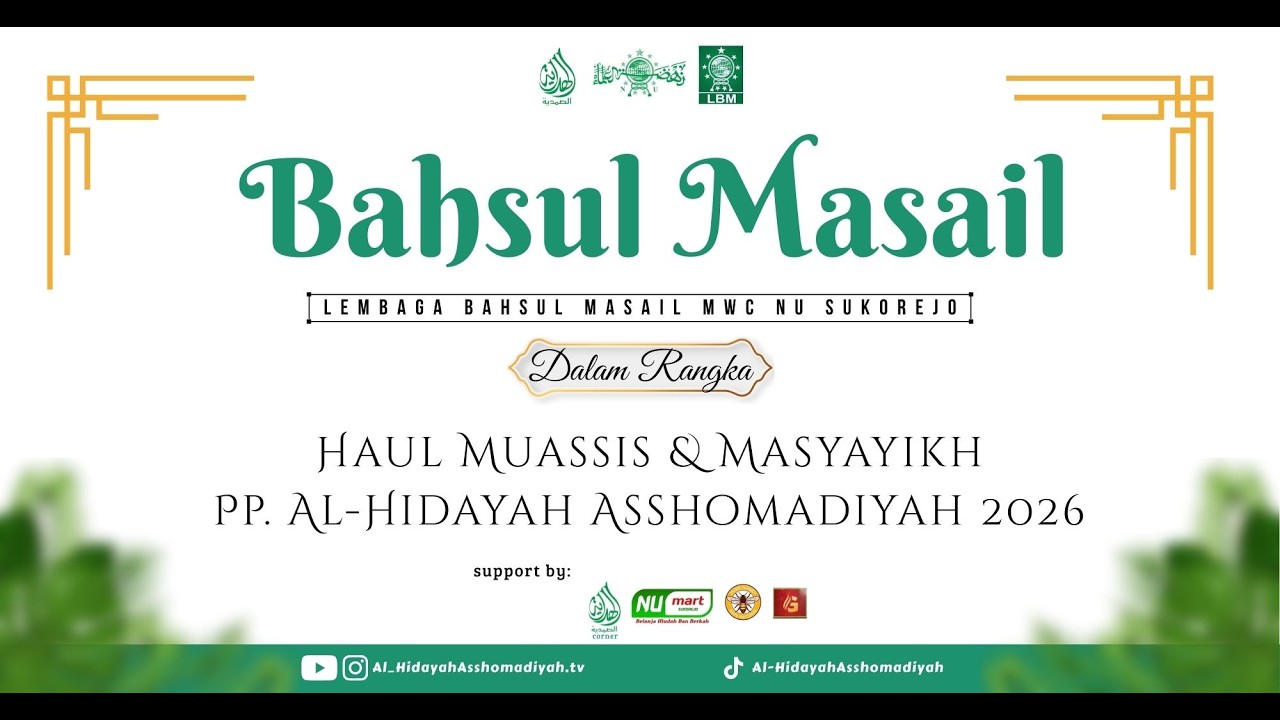 LIVE BAHTSUL MASAIL PONDOK PESANTREN AL-HIDAYAH ASSHOMADIYAH | DALAM RANGKA MEMPERINGATI HAUL