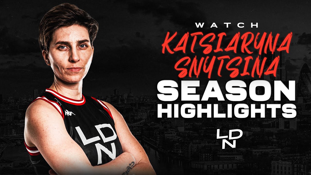 Katsiaryna Snytsina | 22/23 Full Season Highlights | London Lions Basketball UK