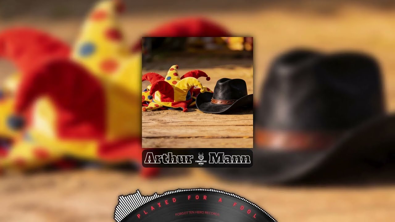 Arthur Mann - Played for a Fool