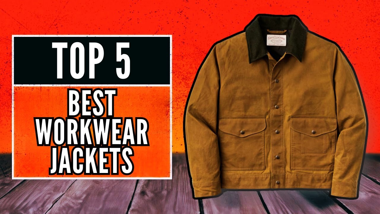 Best Workwear Jackets 2026 &ndash; The Top 5 You Need to Know