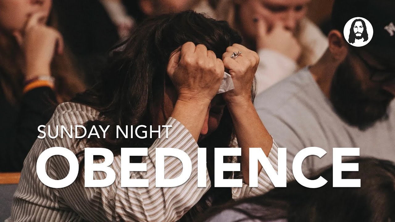 Obedience | Sunday Night Service | October 12th