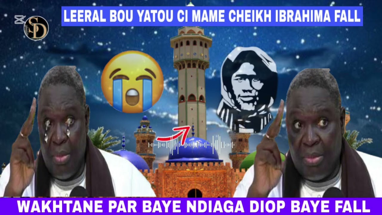 WAKHTANE PAR BAYE NDIAGA DIOP LOU YÉEM