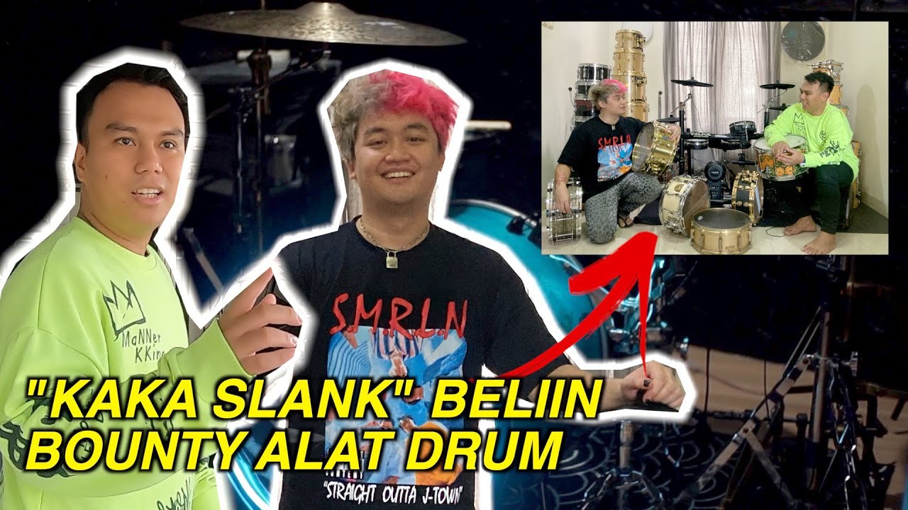CUMA BOUNTY RAMDHAN YANG BISA NITIP BELI DRUM SAMA KAKA SLANK