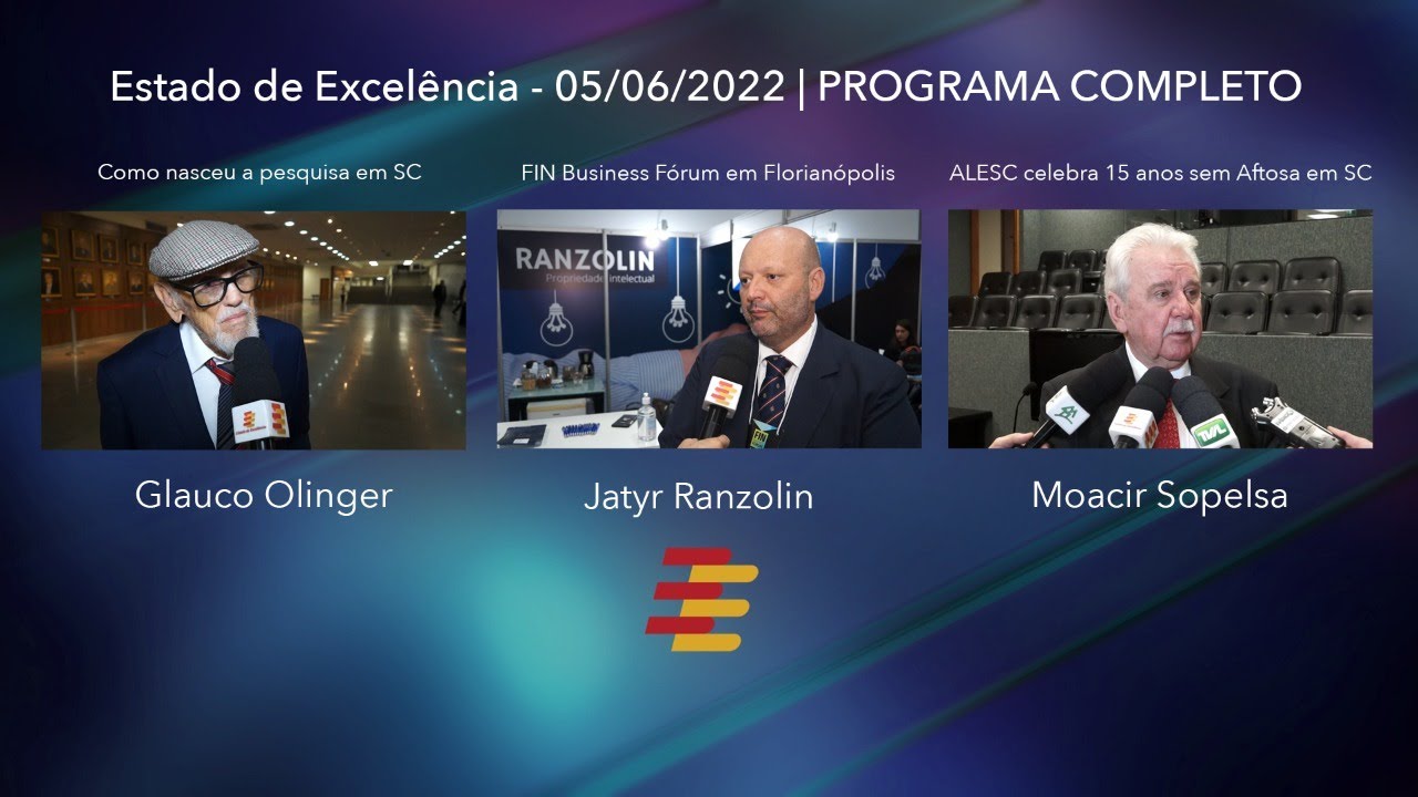 Estado de Excel&ecirc;ncia - 05/06/2022 | PROGRAMA COMPLETO