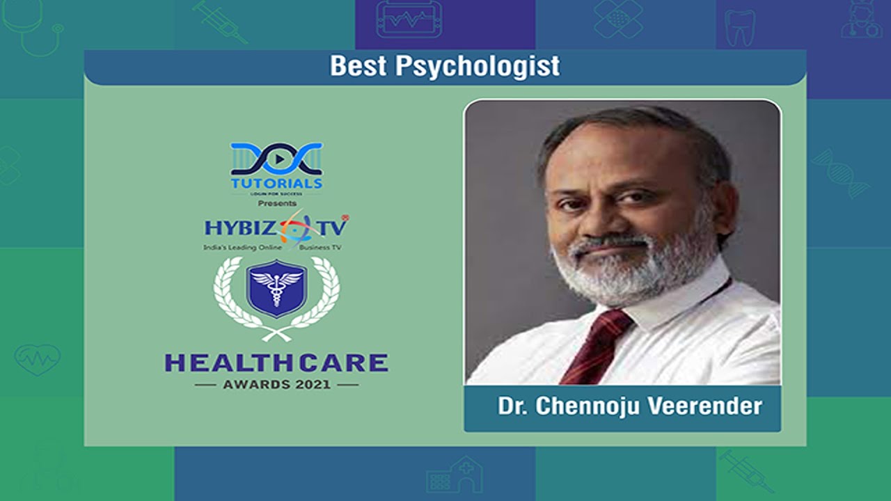 Best Psychologist Award -- DR Chennoju Veerender || Hybiz Healthcare Awards 2021