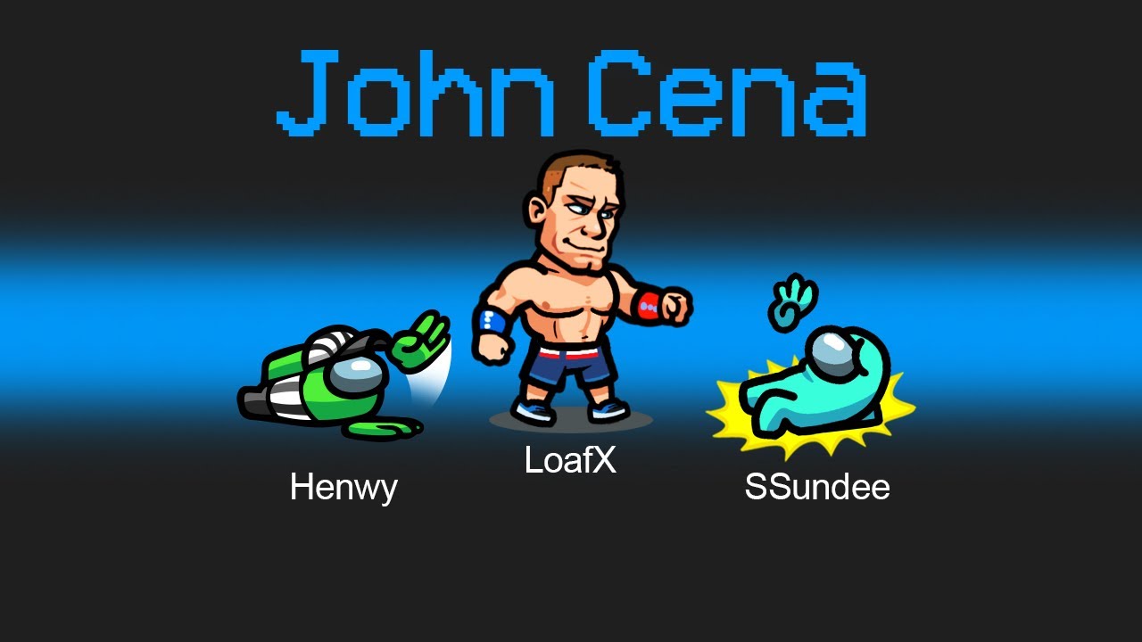 *New* JOHN CENA ROLE In Among Us!