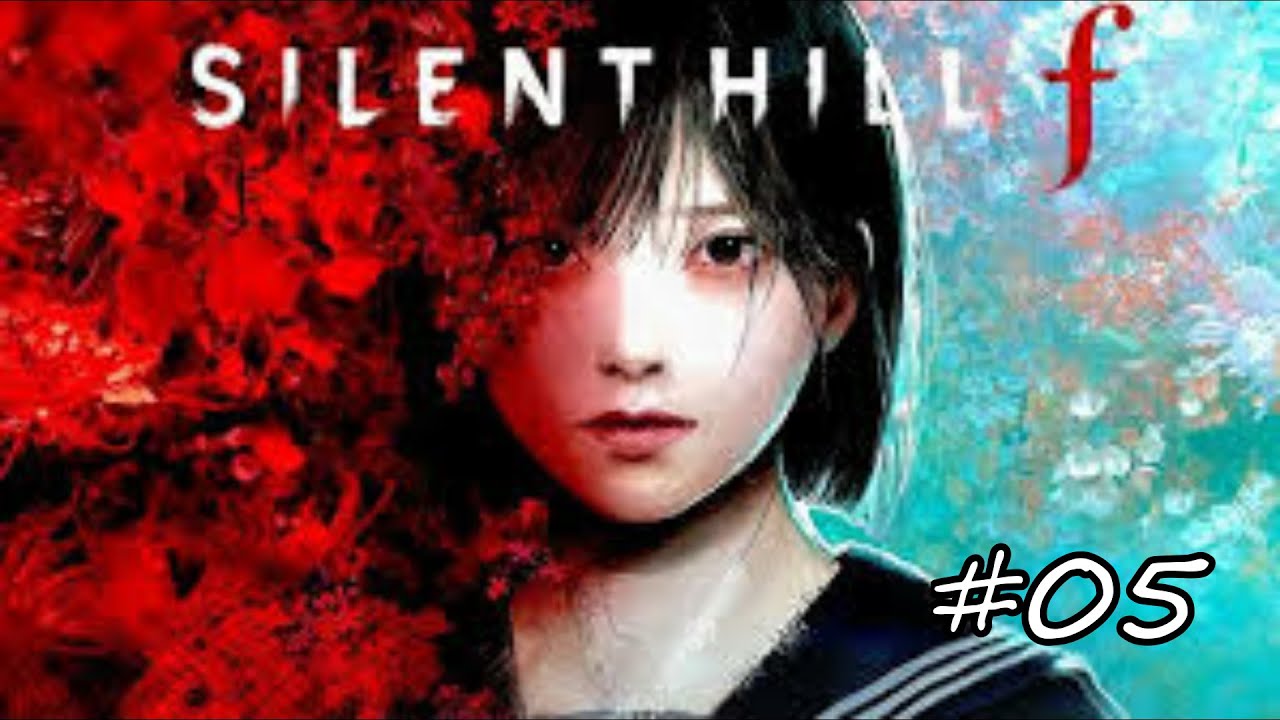 [#05]　サイレントヒルf　[ネタバレあり]