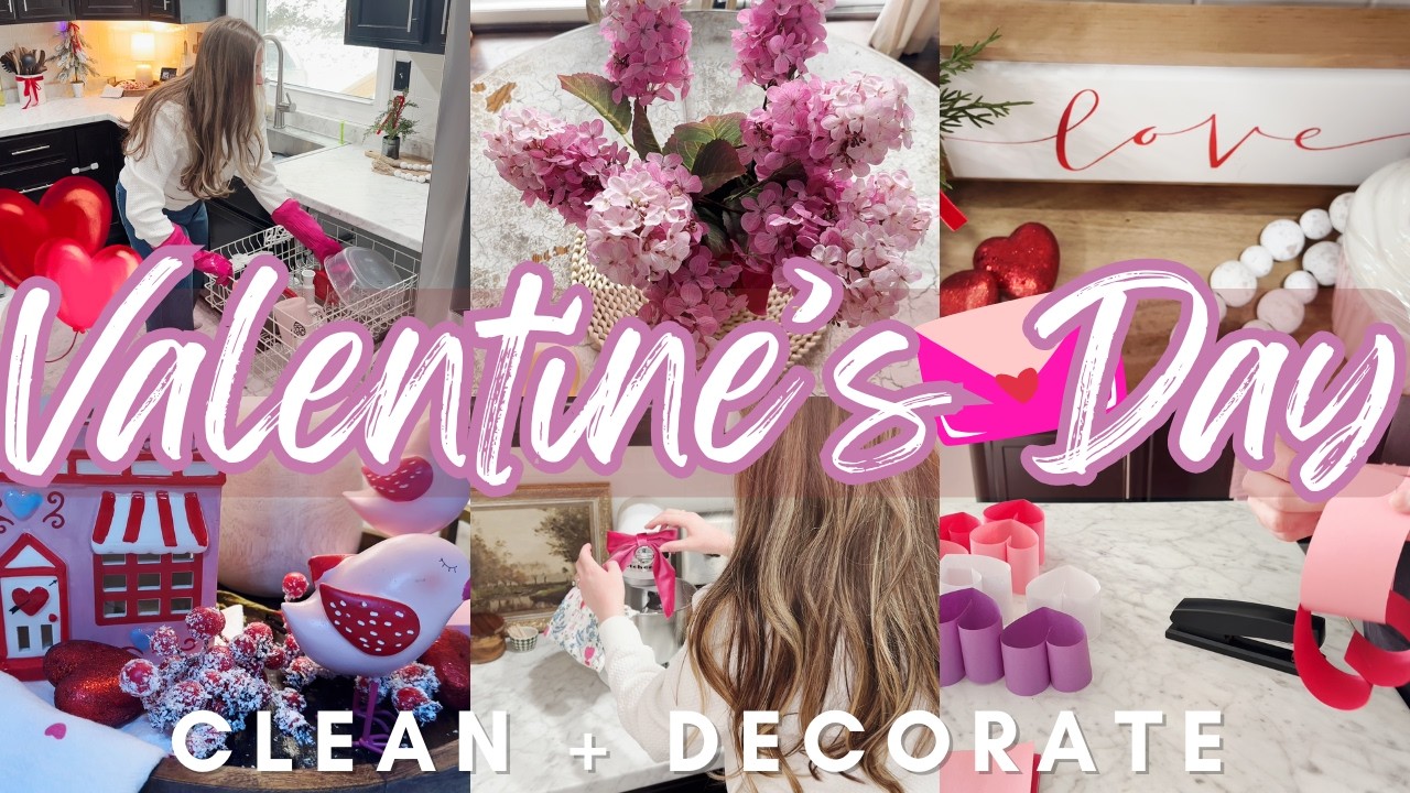 VALENTINE'S DAY DECORATE WITH ME | CLEAN WITH ME | EASY TODDLER CRAFT!
