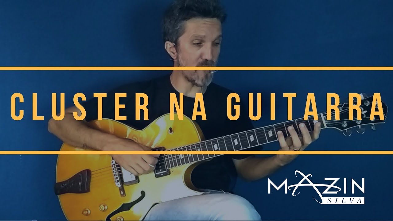 Cluster na Guitarra - Mazin Silva