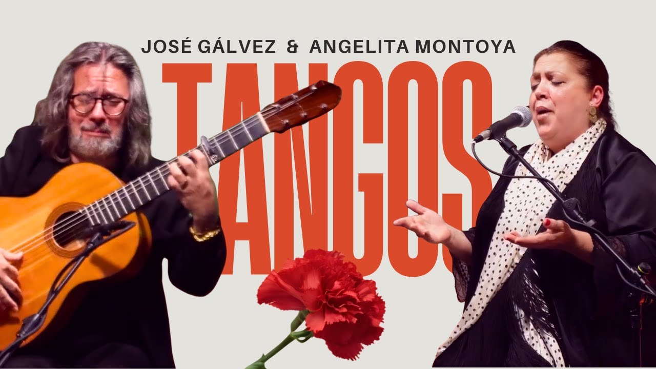 Angelita Montoya & José Gálvez.: Noche mágica en Solera Flamenca (Tangos)