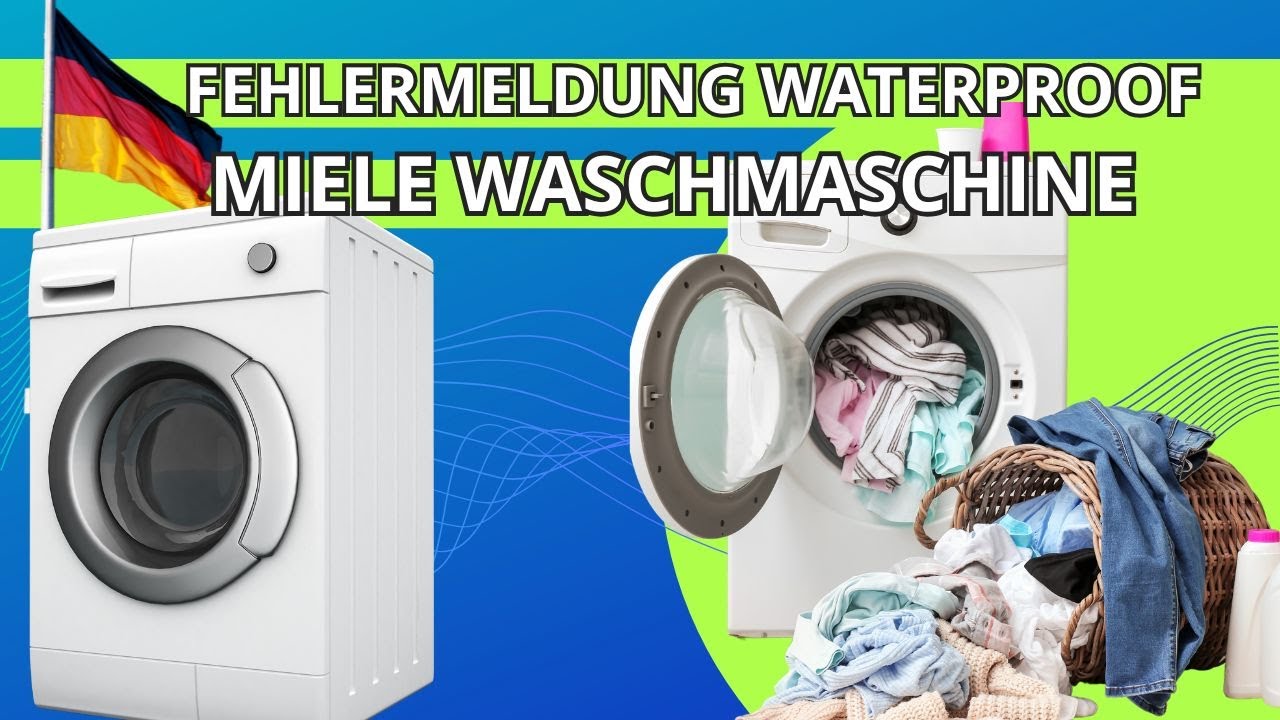 fehlermeldung waterproof miele waschmaschine