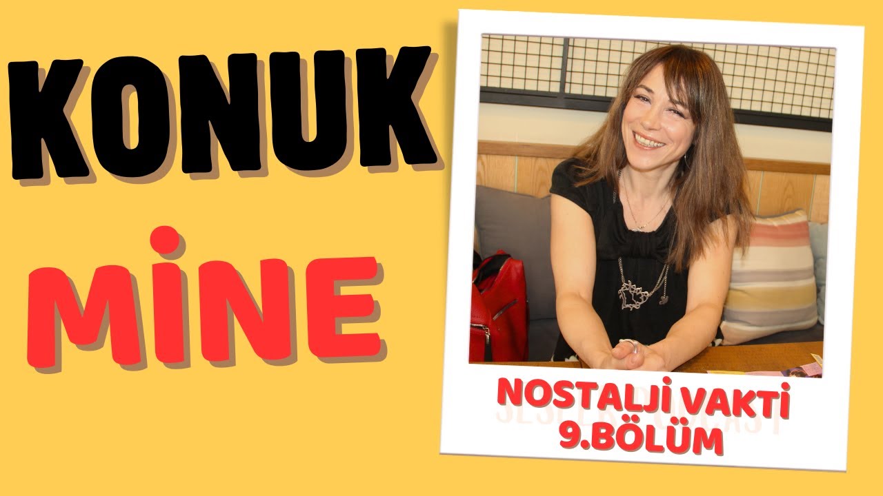 DOKSANLI YILLARIN MİNE'SİYLE ÖZEL RÖPORTAJ | NOSTALJİ VAKTİ 9.BÖLÜM