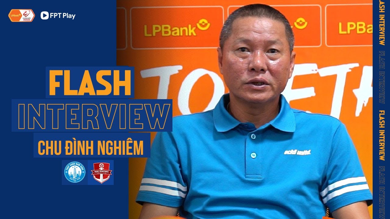 HLV CHU ĐÌNH NGHIÊM BẤT LỰC TRƯỚC TIỀN ĐẠO 2M06 KYLE HUDLIN CỦA THÉP XANH NAM ĐỊNH | FLASH INTERVIEW