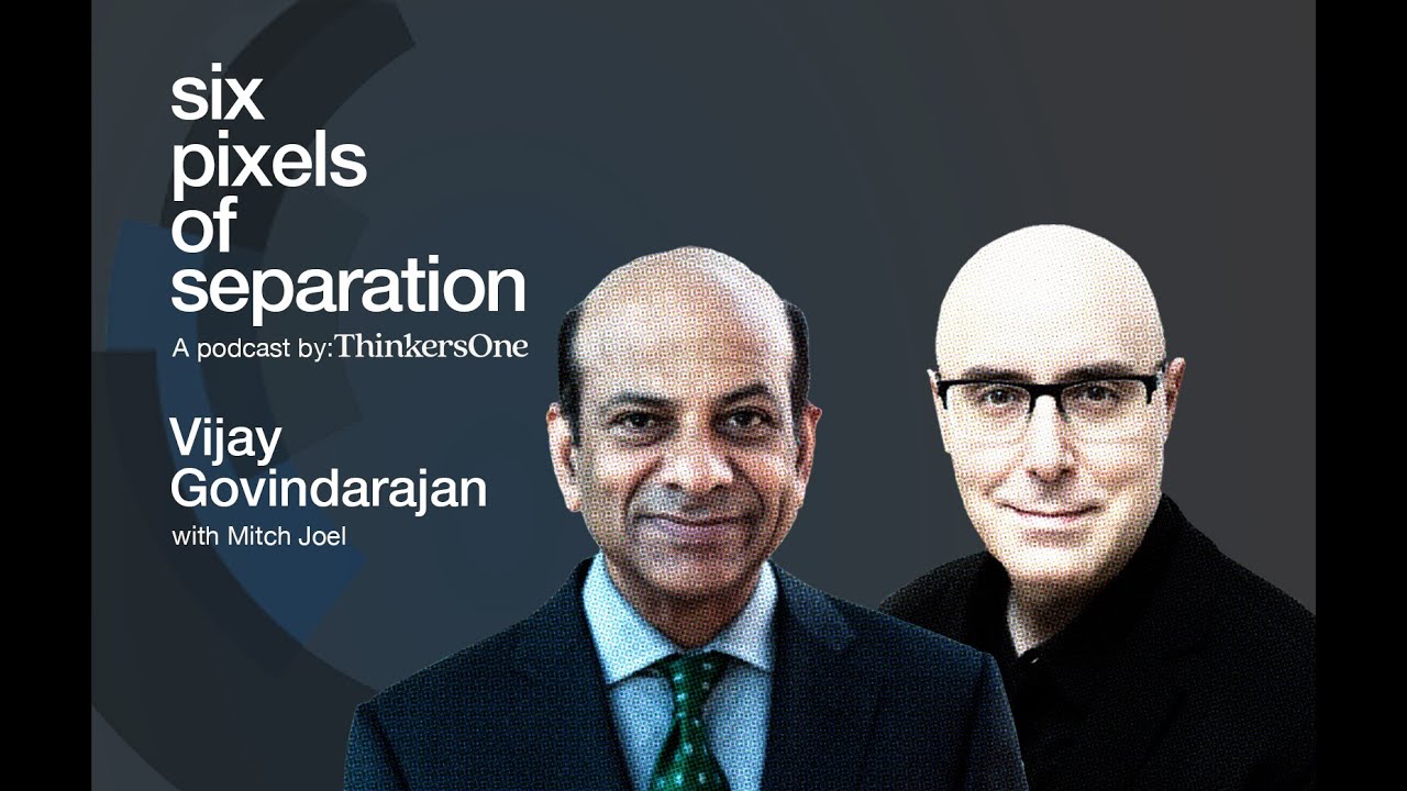 Vijay Govindarajan On Leadership And Management | Episode #934 of Six Pixels of Separation