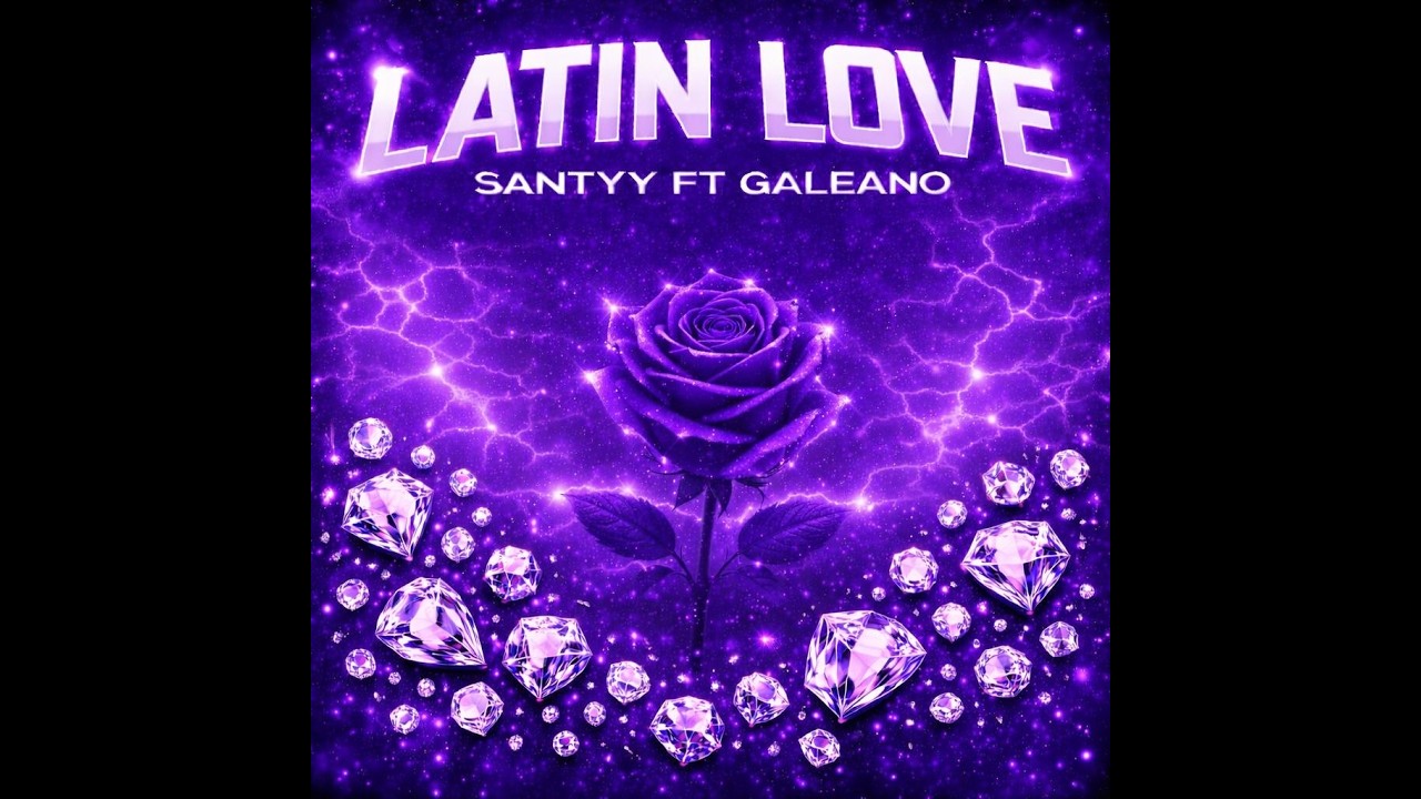 LATIN LOVE, SANTYY FT GALEANO