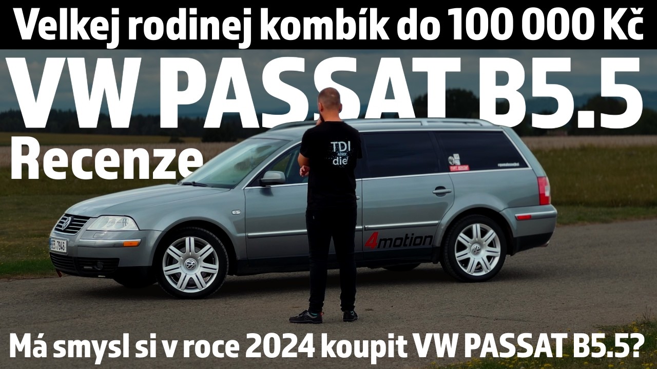 VW Passat B5.5 4Motion - Recenze - Má smysl si pořídit v roce 2024 tenhle kombík v Naftě za 100K?