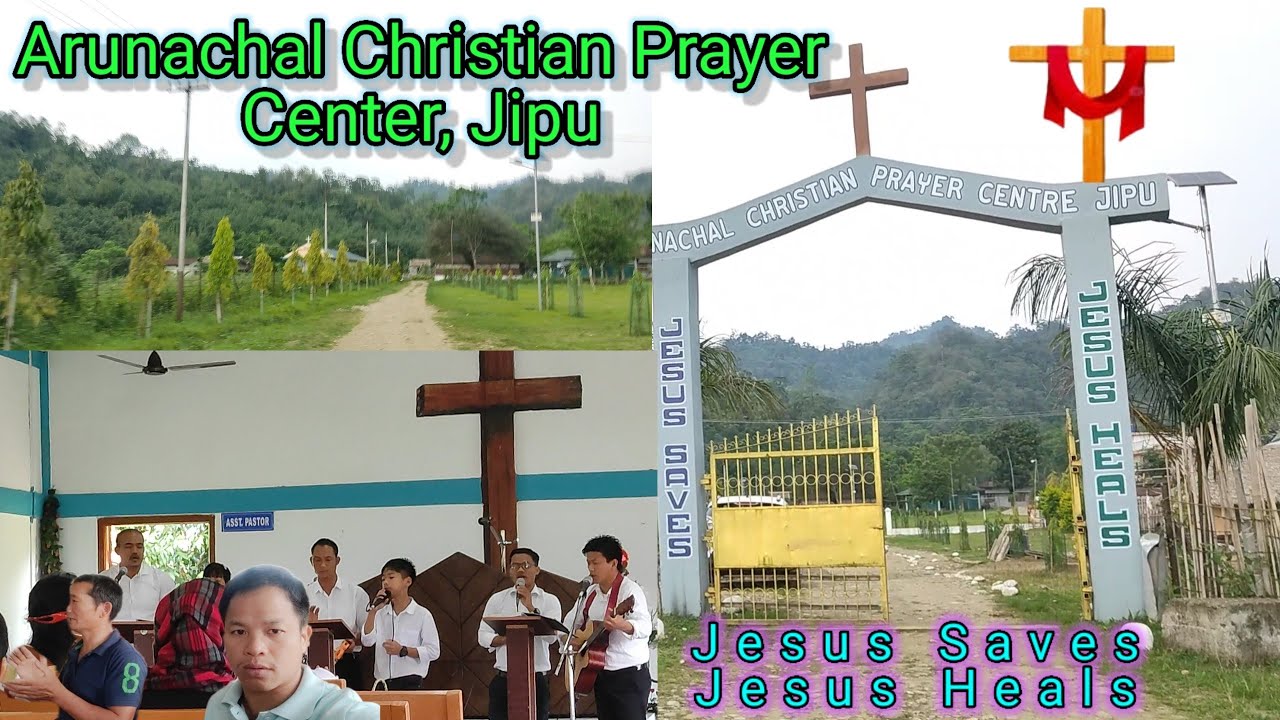 Arunachal Christian Prayer Center, Jipu l Likabali, Lower Siang District l Arunachal Pradesh