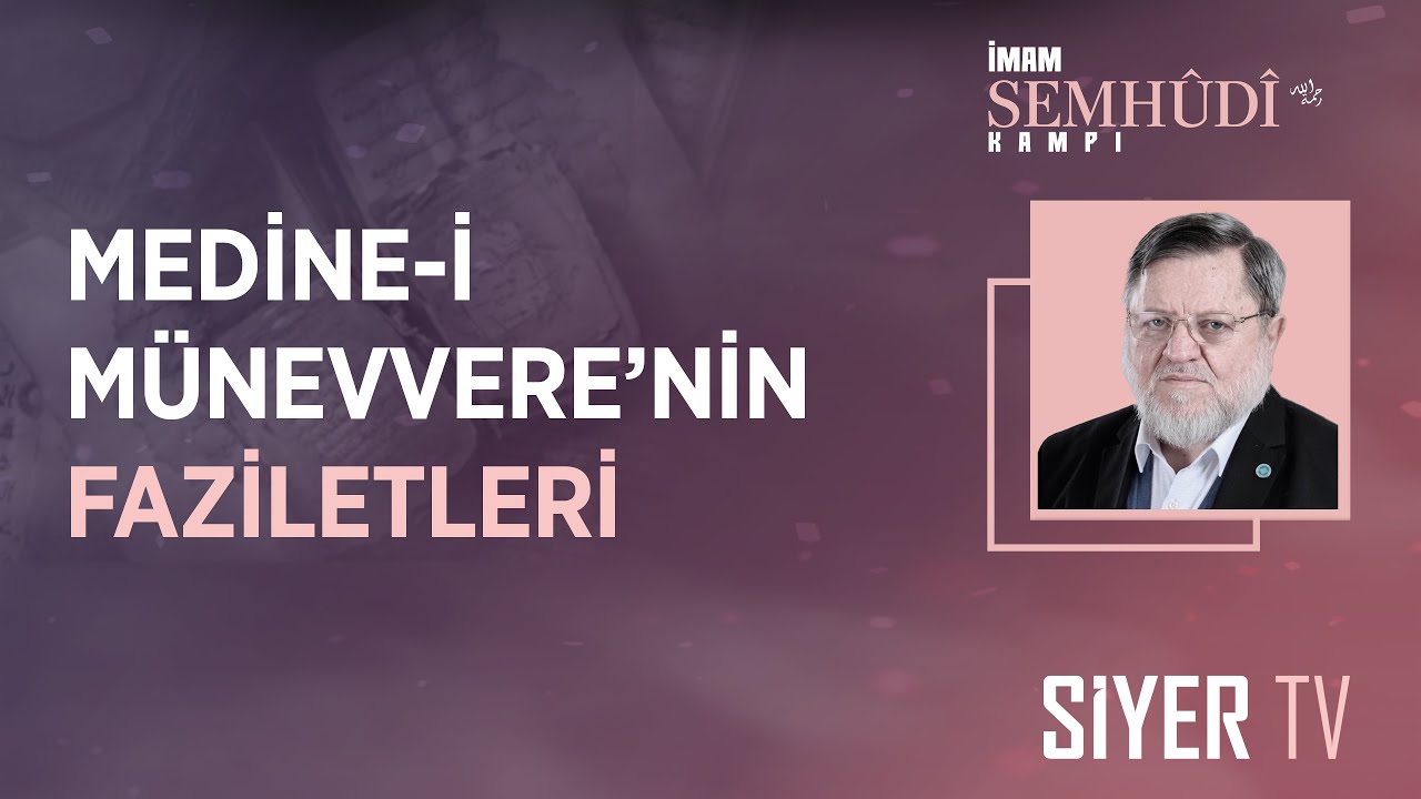 Medine-i Münevvere’nin Faziletleri | Doç. Dr. Halil İbrahim Kutlay