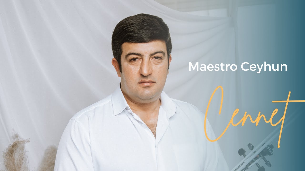 Maestro Ceyhun - Cennet (Paradise)