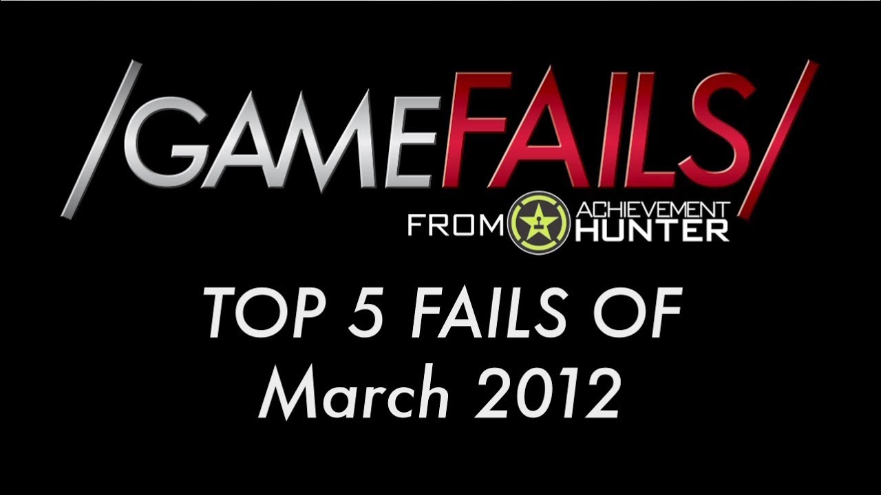 Game Fails: Best fails of March 2012
