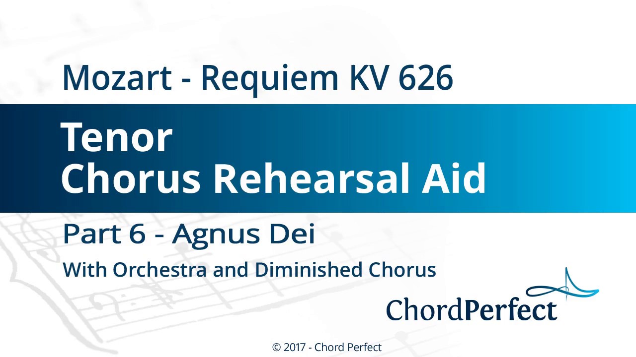 Mozart's Requiem Part 6 - Agnus Dei - Tenor Chorus Rehearsal Aid