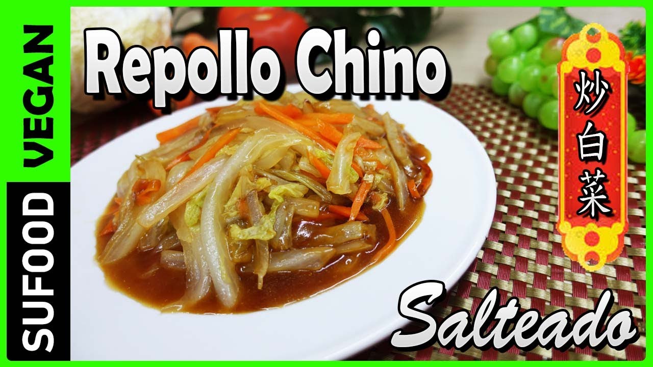 【Repollo Chino Salteado】Col Chino Salteado |Comida China| Vegano【SuFood】