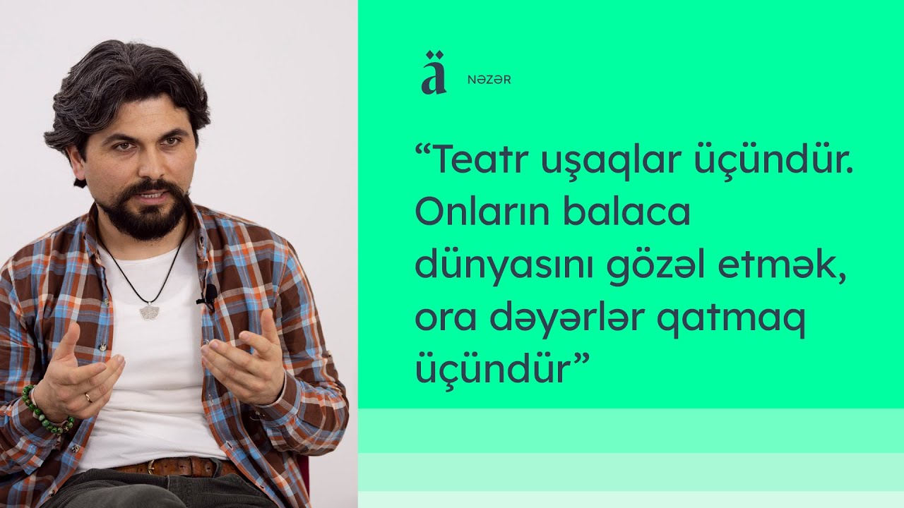 Məktəbəqədər təhsildə teatrın rolu | Elnur Paşa Rzayev