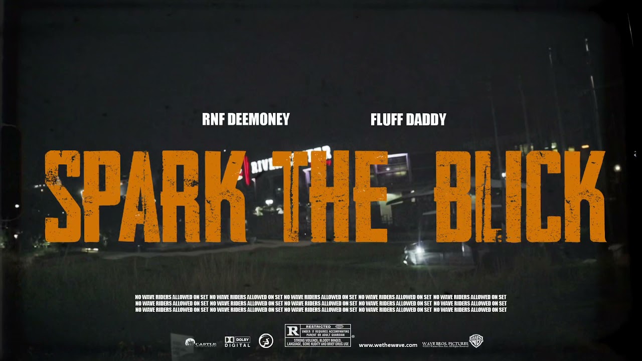 RNF Deemoney - Spark The Blick ft. Fluff Daddy (Official Music Video) Shot by: BLUEJAY M3DIA 🎥