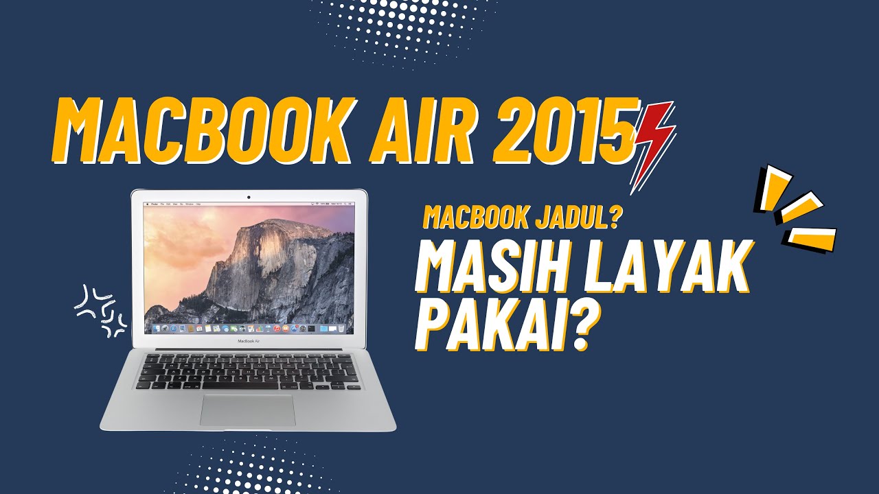 MACBOOK AIR 2015 | Masih layak dipakai atau nggak? | Murah tapi masih kepake? | Review!