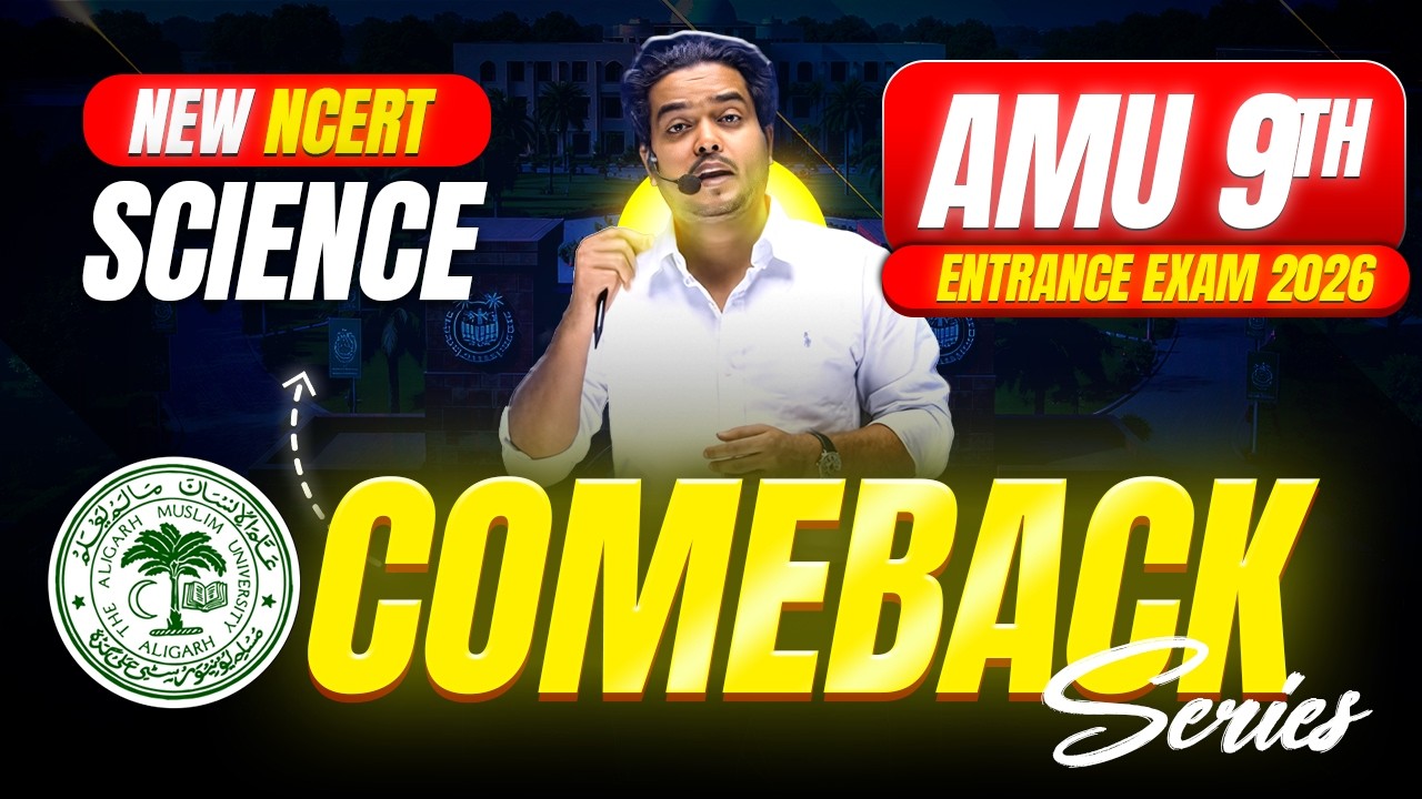 Comeback Series - AMU 9th Entrance Exam New NCERT Syllabus | Important Questions