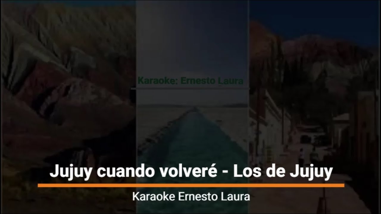 Los de Jujuy - Jujuy cuando volveré - Karaoke