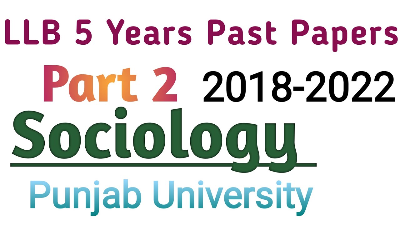LLB Part 2 Sociology past paper||LLB part 2 Sociology last five years past paper |Punjab University|