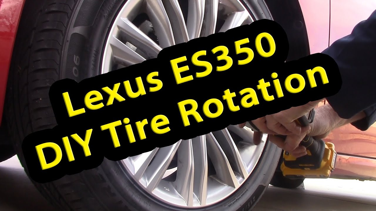 DIY Tire Rotation - 2015 Lexus ES350