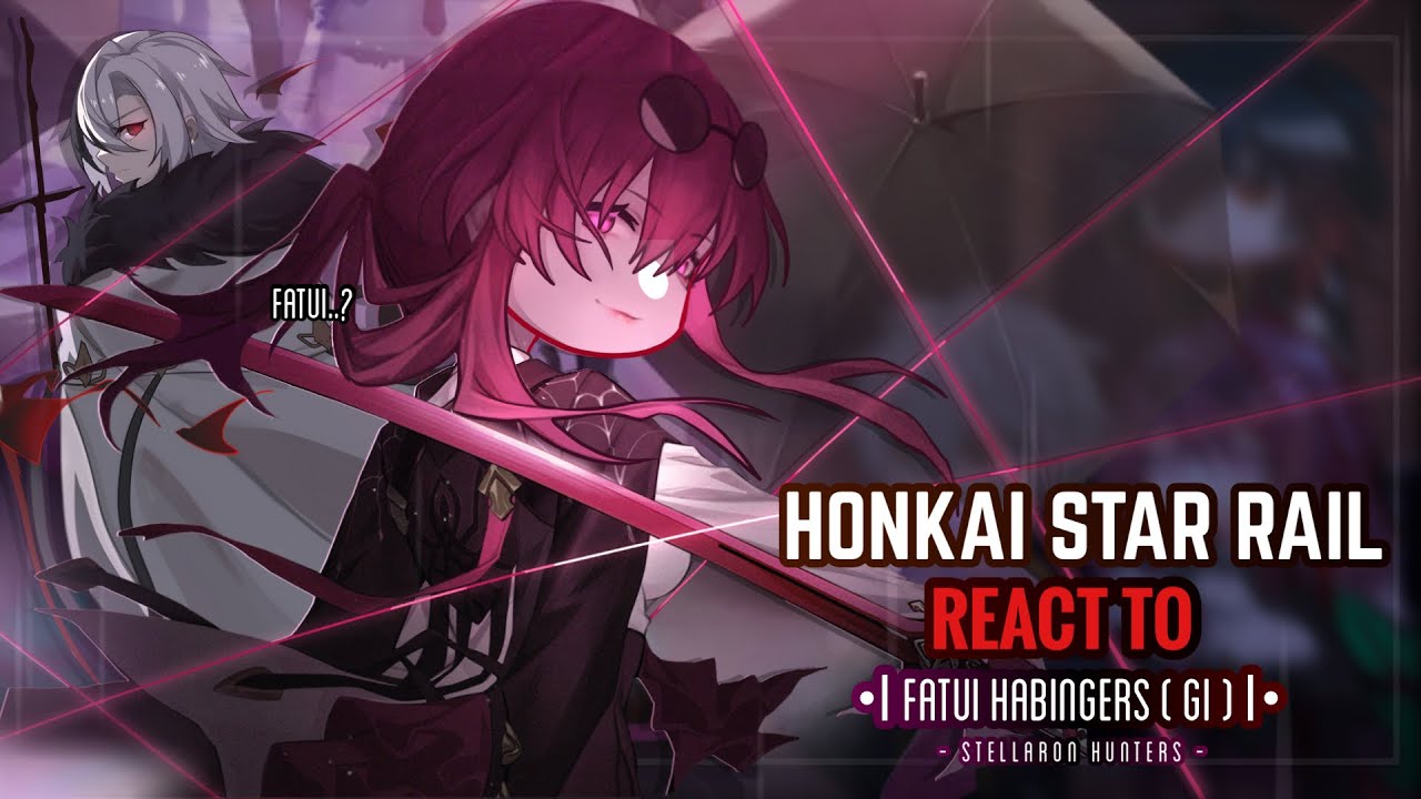 ⚡️✨ Stellaron Hunters React to Fatui Habingers [Part 1] || Gacha Club || Genshin Impact