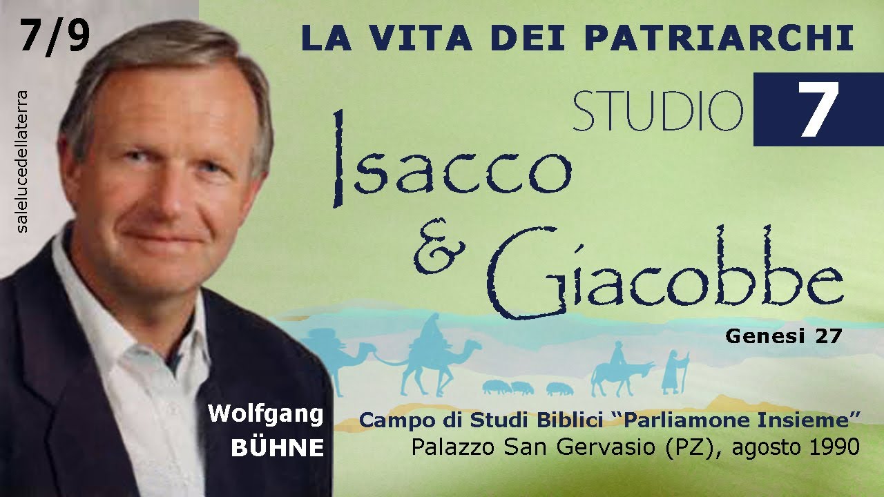 La vita dei patriarchi (7/9) (Giacobbe) - Wolfgang Bühne