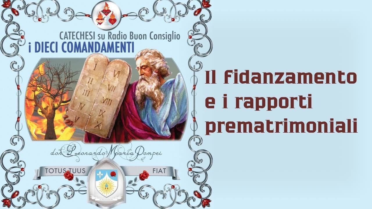 Il fidanzamento e i rapporti prematrimoniali