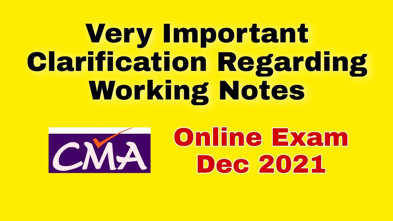 Very Important Clarification Regarding Working Notes for CMA Online Exam December 2021 |  Malayalam