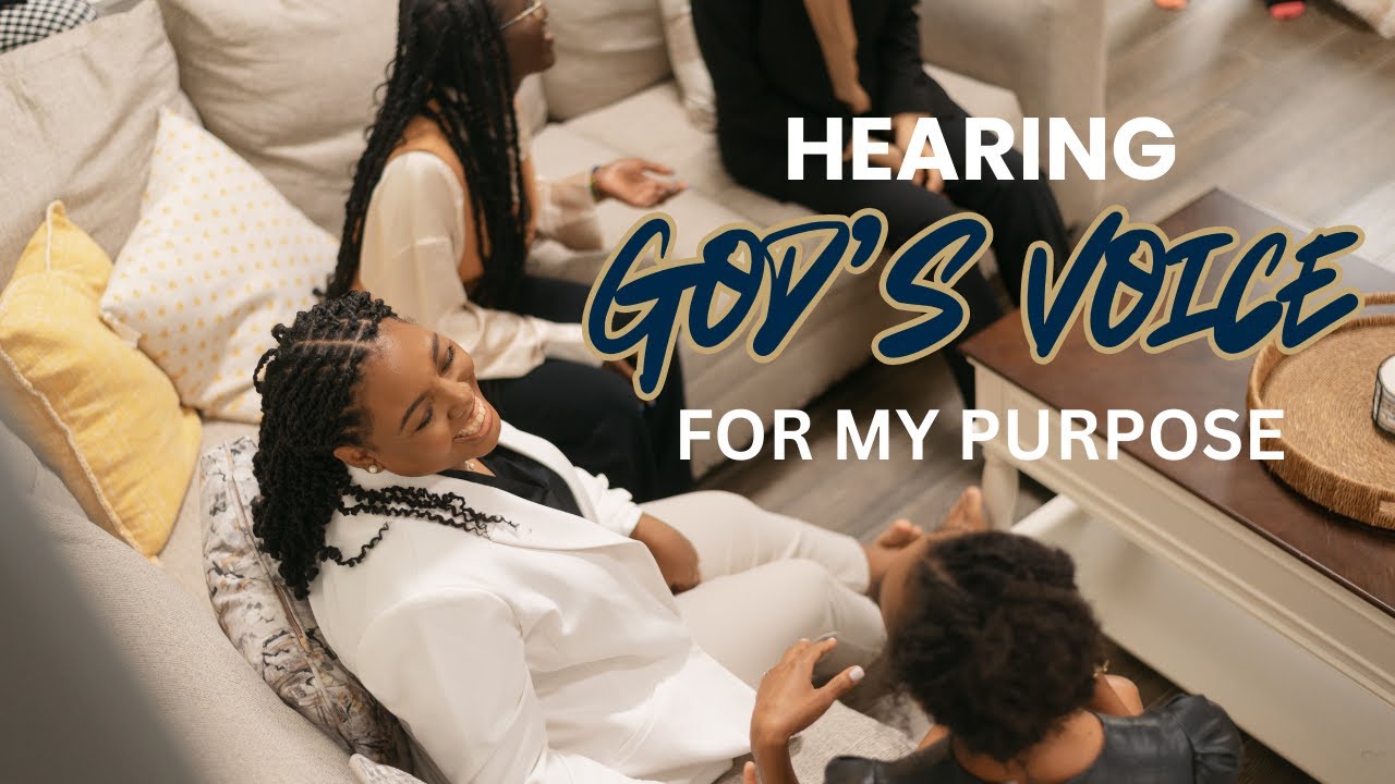 Hearing God's Voice for My Purpose