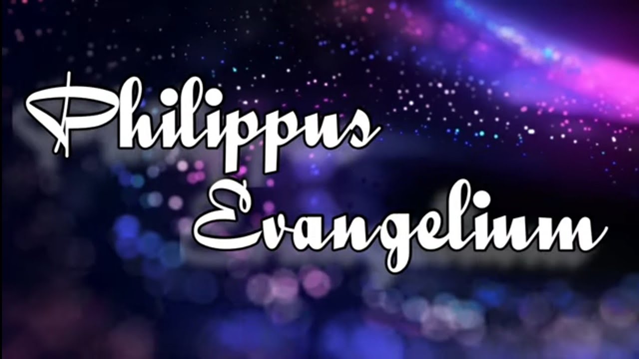 Das Philippus Evangelium
