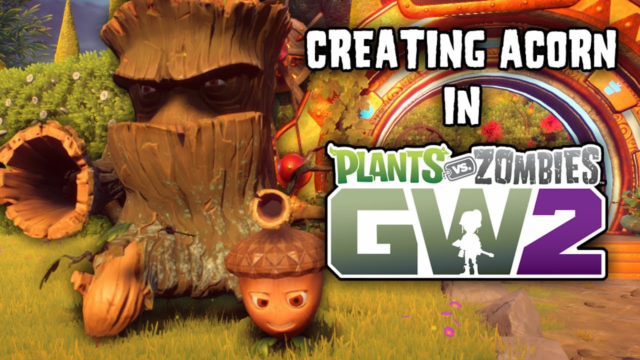 Creating Acorn in Garden Warfare 2