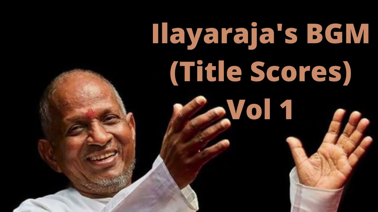 ILAYARAJA - BGM - TITLE SCORES (VOL1)